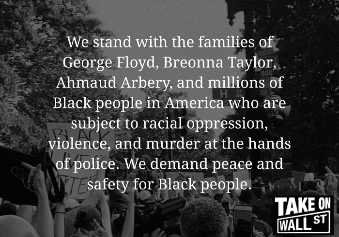 We Stand with the Families of George Floyd, Breonna Taylor, and Ahmaud Arbery